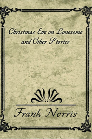 Cover of Christmas Eve on Lonesome - Hell Fer Sartain and Other Stories