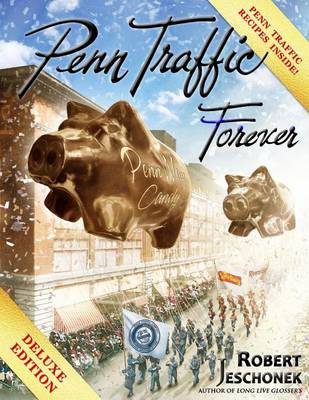 Book cover for Penn Traffic Forever Deluxe Edition