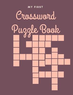 Book cover for My First Crossword Puzzle Book