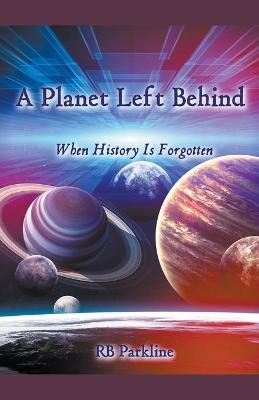 Book cover for A Planet Left Behind