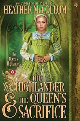 Cover of The Highlander & the Queen's Sacrifice