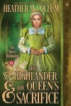 Book cover for The Highlander & the Queen's Sacrifice