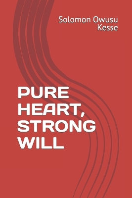 Book cover for Pure Heart, Strong Will