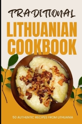 Cover of Traditional Lithuanian Cookbook