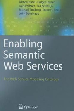 Cover of Enabling Semantic Web Services: The Web Service Modeling Ontology