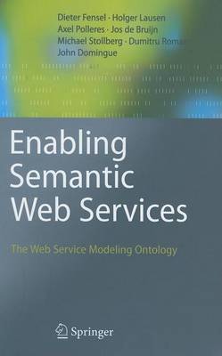 Book cover for Enabling Semantic Web Services: The Web Service Modeling Ontology