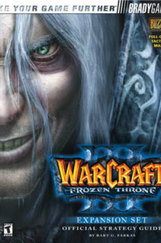 Cover of Warcraft® III:The Frozen Throne™ Official Strategy Guide