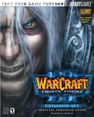 Book cover for Warcraft® III:The Frozen Throne™ Official Strategy Guide