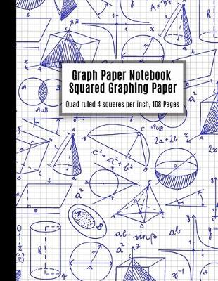 Cover of Graph Paper Notebook Squared Graphing Paper