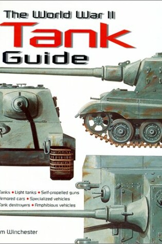 Cover of The World War II Tank Guide