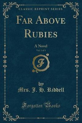 Book cover for Far Above Rubies, Vol. 1 of 3