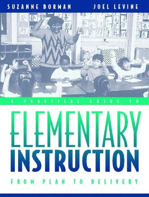 Book cover for A Practical Guide to Elementary Instruction