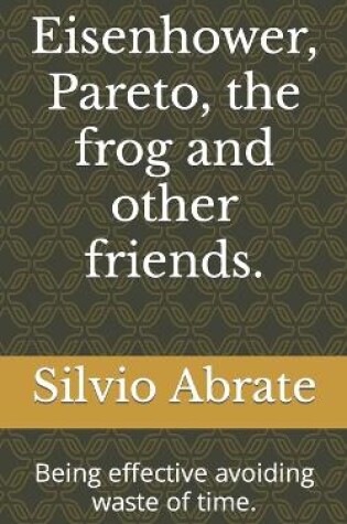 Cover of Eisenhower, Pareto, the frog and other friends.