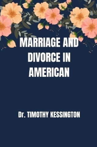 Cover of Marriage and Divorce in American