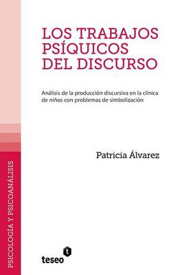 Book cover for Los trabajos psíquicos del discurso