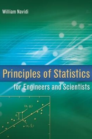 Cover of Principles of Statistics for Engineers and Scientists