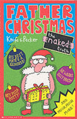 Book cover for Father Christmas; the Naked Truth