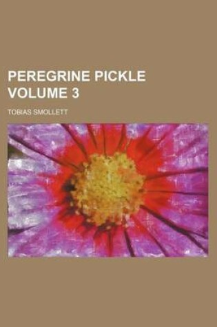 Cover of Peregrine Pickle Volume 3