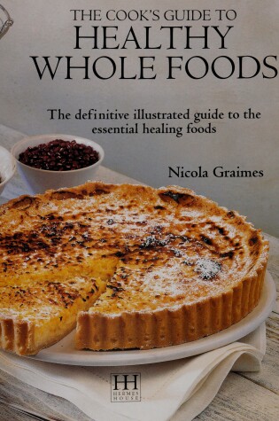 Cover of The Cook's Guide to Healthy Whole Foods