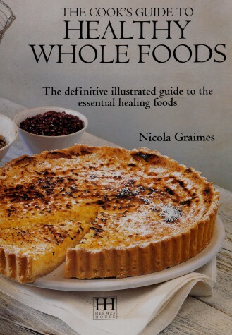 Book cover for The Cook's Guide to Healthy Whole Foods