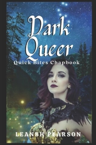 Cover of Dark Queer (Quick Bites Chapbook, #7)