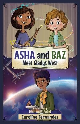 Cover of ASHA and Baz Meet Gladys West