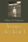 Book cover for Tiempo de Decir I