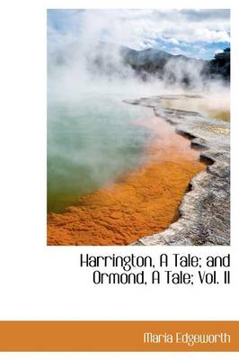 Book cover for Harrington, a Tale; And Ormond, a Tale; Vol. II