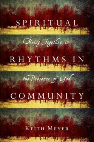 Cover of Spiritual Rhythms in Community