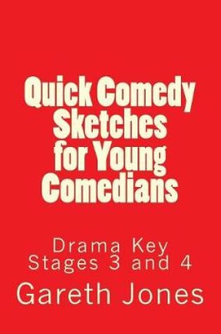 Cover of Quick Comedy Sketches for Young Comedians