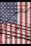 Book cover for Being Jewish In 2025 New York City; The Dystopian Nightmare (Volume 2)