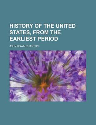 Book cover for History of the United States, from the Earliest Period