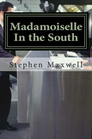Cover of Madamoiselle In the South