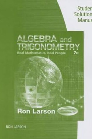 Cover of Student Solutions Manual for Larson's Algebra and Trigonometry: Real  Mathematics, Real People, 7th