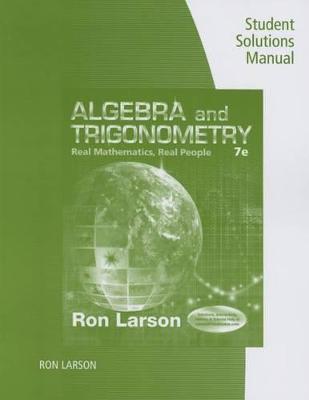 Book cover for Student Solutions Manual for Larson's Algebra and Trigonometry: Real  Mathematics, Real People, 7th