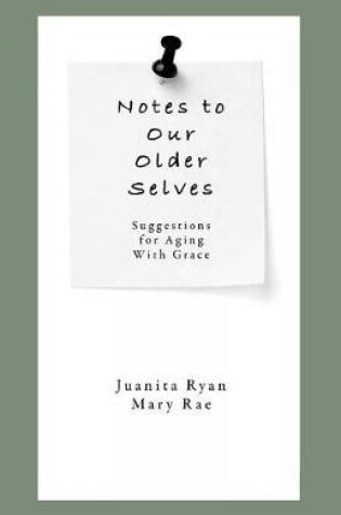 Cover of Notes to Our Older Selves