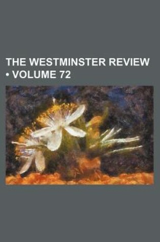 Cover of The Westminster Review (Volume 72)