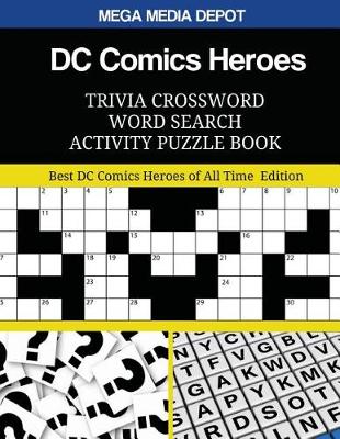 Book cover for DC Comics Heroes Trivia Crossword Word Search Activity Puzzle Book