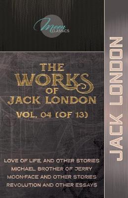 Book cover for The Works of Jack London, Vol. 04 (of 13)