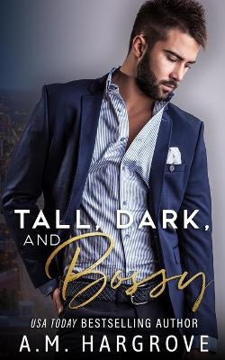 Book cover for Tall, Dark, and Bossy