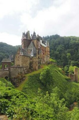 Cover of The 12th Century Eltz Castle in Germany