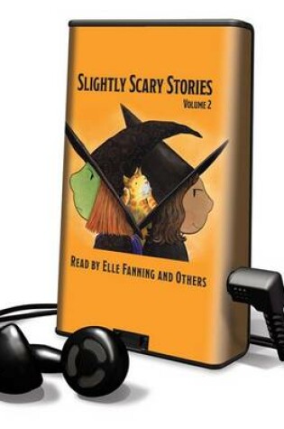 Cover of Slightly Scary Stories, Volume 2