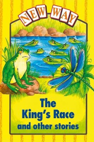 Cover of New Way Yellow Level Platform Book - The King's Race and Other Stories