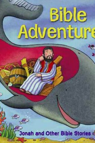 Cover of Bible Adventures: Jonah and Other Bible Stories