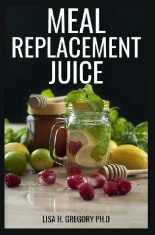 Cover of Meal Replacement Juice