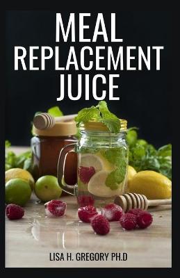 Book cover for Meal Replacement Juice