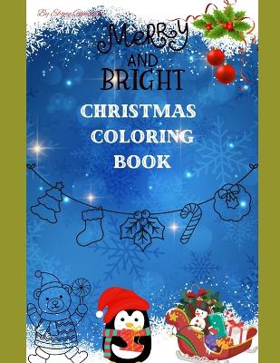 Book cover for Merry and Bright Christmas Coloring Book