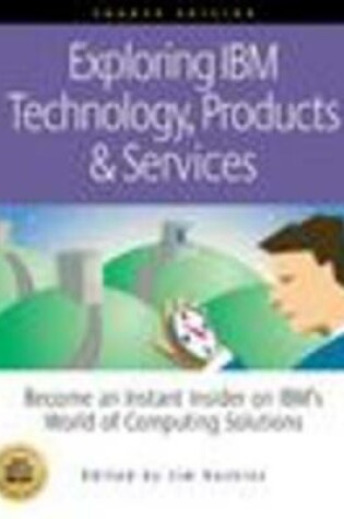 Cover of Exploring IBM Technology, Products & Services