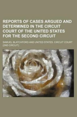 Cover of Reports of Cases Argued and Determined in the Circuit Court of the United States for the Second Circuit (Volume 7)