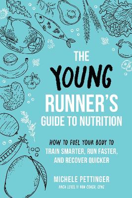 Cover of The Young Runner's Guide to Nutrition